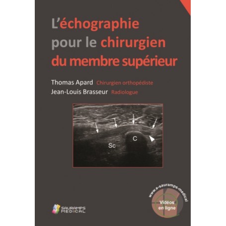 L ECHOGRAPHIE POUR LE CHIRURGIEN DU MEMBRE SUPERIEUR