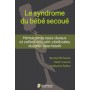 LE SYNDROME DU BEBE SECOUE- HEMATOMES SOUS-DURAUX ET COLL PERI-CEREBRALES DU PET