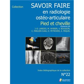 Savoir-faire en osteo-articulaire t 22 - pied et cheville