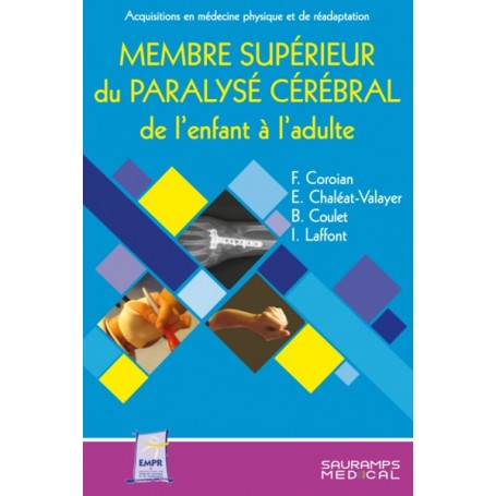 MEMBRE SUPERIEUR DU PARALYSE CEREBRAL DE L ENFANT ET DE L ADULTE