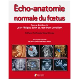 ECHO-ANATOMIE NORMALE DU FOETUS