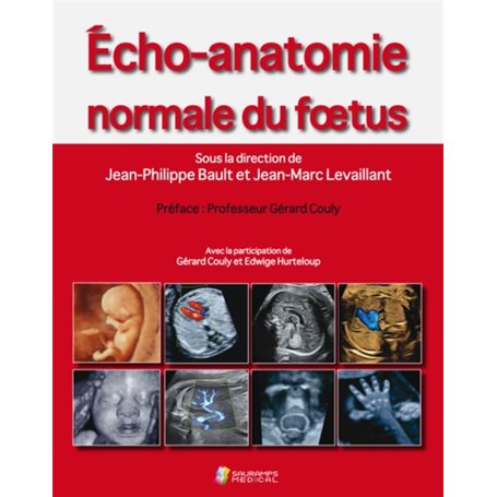 ECHO-ANATOMIE NORMALE DU FOETUS