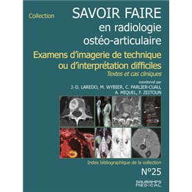 Savoir-faire en radiologie ostéoarticulaire n°25