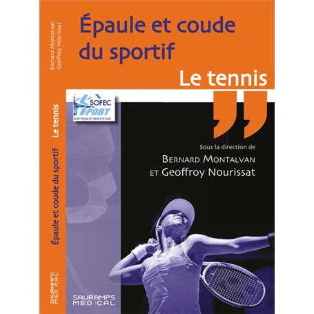 Epaule et coude du sportif. Le tennis