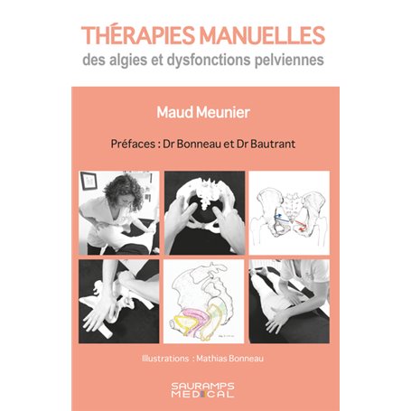 Thérapies manuelles des algies et dysfonctions pelviennes