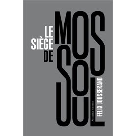 Le siège de Mossoul