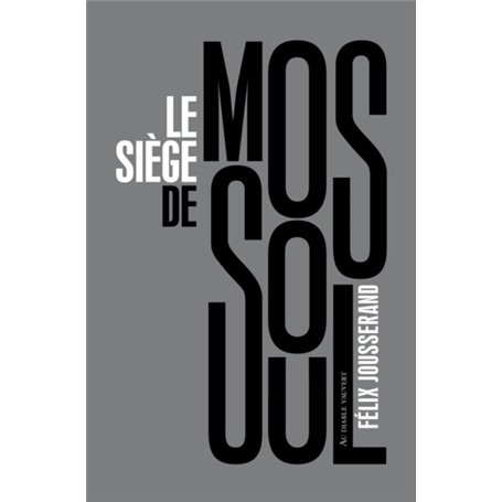 Le siège de Mossoul