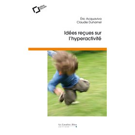 Idees recues sur l'hyperactivite