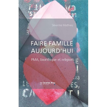 Faire famille aujourd'hui