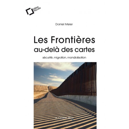 Les frontieres, au-dela des cartes