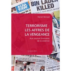 Terrorisme : les affres de la vengeance