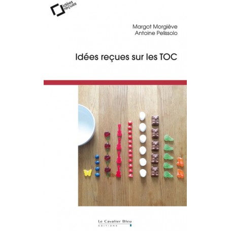 Idées reçues sur les TOC