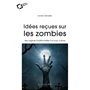 Idées reçues sur les zombies