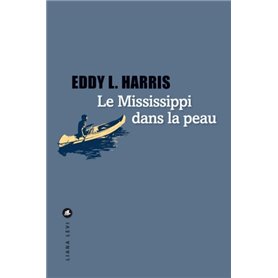 Le Mississippi dans la peau