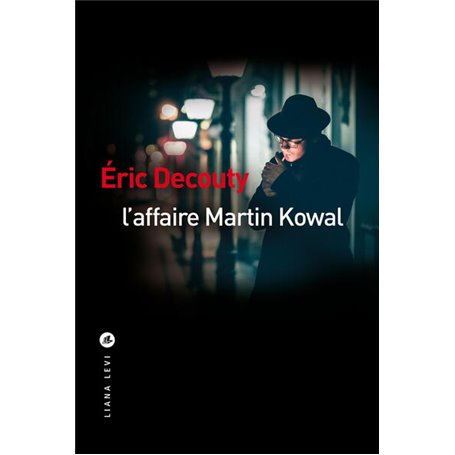 L'affaire Martin Kowal