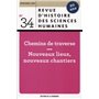 Chemins de traverse. Nouveaux lieux, nouveaux chantiers. N°34 - Printemps 2019