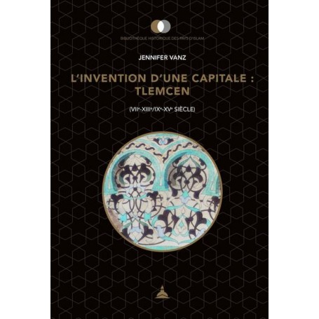 L'invention d'une capitale : Tlemcen