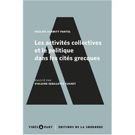 Les activités collectives et le politique dans les cités grecques