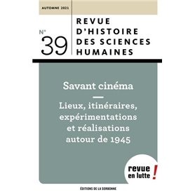 Savant cinéma. Lieux, itinéraires, expérimentations et réalisations autour de 1945