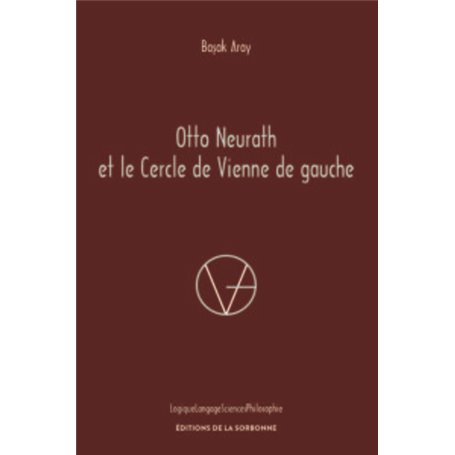 Otto Neurath et le Cercle de Vienne de gauche