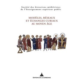 Modèles, réseaux et échanges curiaux au Moyen Âge