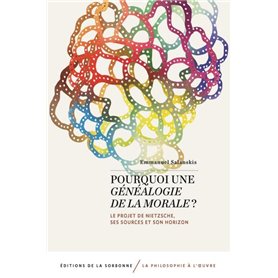 Pourquoi une généalogie de la morale ?