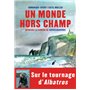 Un monde hors champ