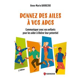 Donnez des ailes à vos ados