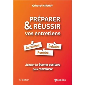 Préparer et réussir vos entretiens