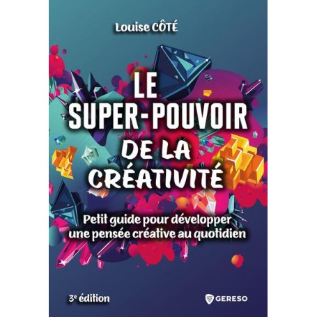 Le super-pouvoir de la créativité