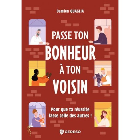 Passe ton bonheur à ton voisin