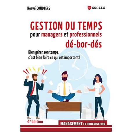 Gestion du temps pour managers et professionnels débordés