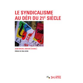 Le syndicalisme au défi du 21e siècle