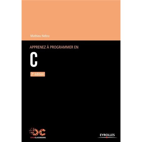 Apprenez à programmer en C - 2e édition