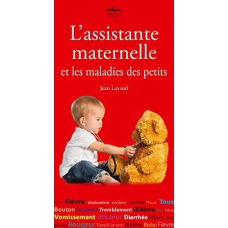 L'assistante maternelle et les maladies des petits