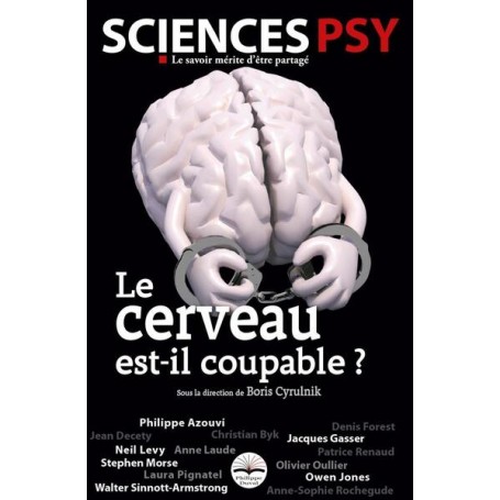 Le cerveau est-il coupable ?