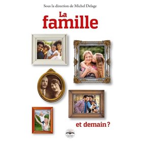 La famille, et demain ?