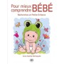 Pour mieux comprendre bébé