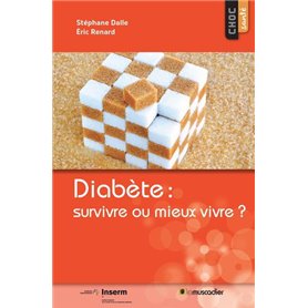 Diabète : survivre ou mieux vivre ?