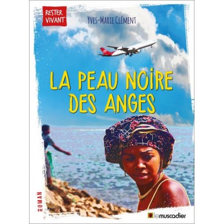 LA PEAU NOIRE DES ANGES