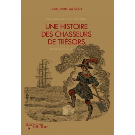 Une histoire des chasseurs de trésors