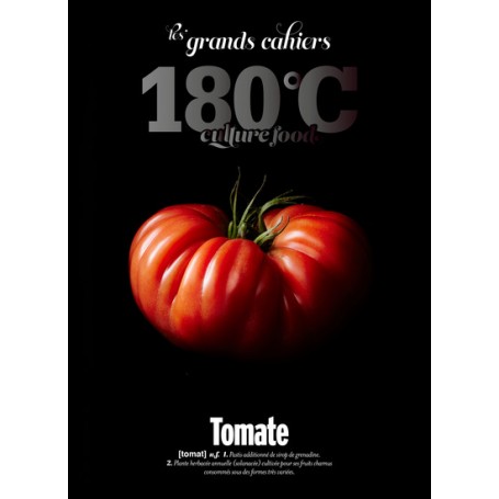 Les grands cahiers 180°C - Tomate
