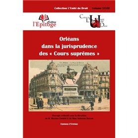 ORLEANS DANS LA JURISPRUDENCE DES  COURS SUPREMES