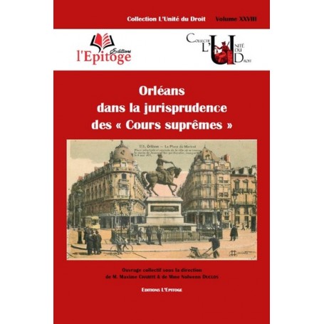 ORLEANS DANS LA JURISPRUDENCE DES  COURS SUPREMES