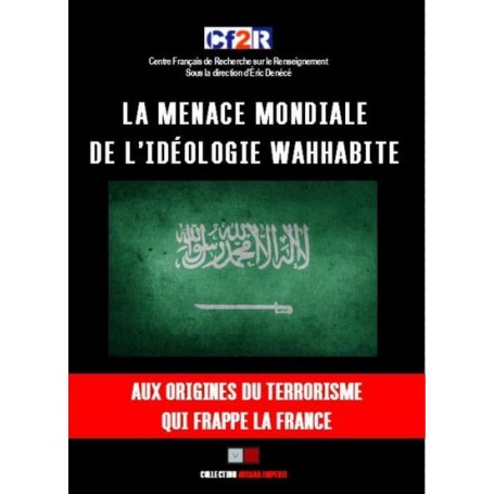 La menace mondiale de l'idéologie wahhabite