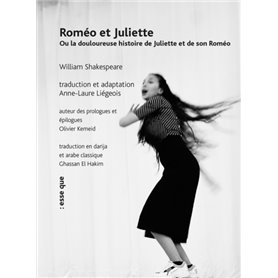 Roméo et Juliette (ou la douloureuse histoire de Juliette et de son Roméo)