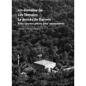 Un domaine où / les témoins / le procès de darwin