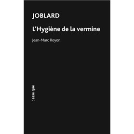 Joblard l'hygiène de la vermine