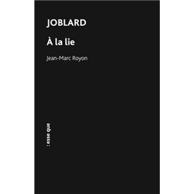 Joblard à la lie