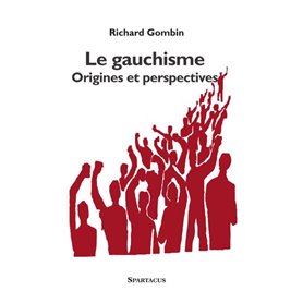 Le gauchisme, origines et perspectives